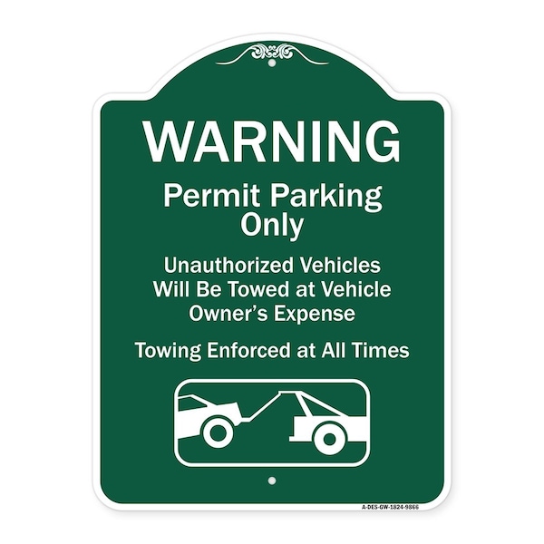 Signmission Warning Permit Parking Vehicles Towed Vehicle Owners Expense Towing Alum, 18" L, 24" H, GW-1824-9866 A-DES-GW-1824-9866 - main